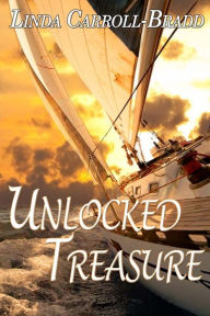 Title: Unlocked Treasure, Author: Linda Carroll-Bradd