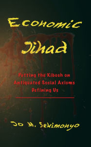 Title: Economic Jihad, Author: Jo M. Sekimonyo