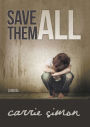 Save Them All (a novel)