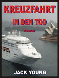 Title: Kreuzfahrt in den Tod, Author: Jack Young