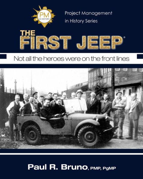 PROJECT MANAGEMENT IN HISTORY: THE FIRST JEEP