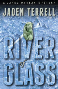 Title: River of Glass, Author: Jaden Terrell