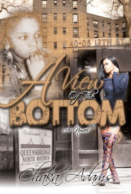 Title: A View of The Bottom, Author: Chaka Adams