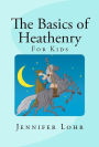 The Basics of Heathenry - for Kids