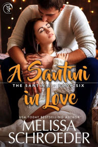 Title: A Santini in Love, Author: Melissa Schroeder