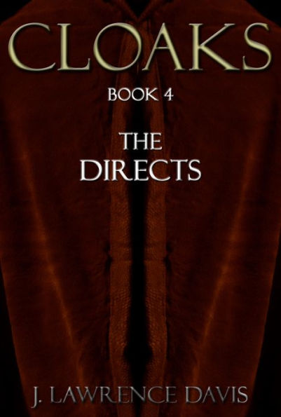 Cloaks: Book 4: The Directs