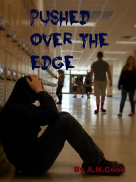 Title: Pushed Over The Edge, Author: Aileen Cook