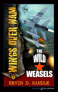 Title: The Wild Weasels, Author: Kevin D. Randle