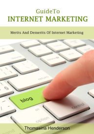 Title: Guide To Internet Marketing, Author: Thomasina Henderson