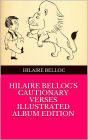 Hilaire Belloc's cautionary verses : illustrated album edition