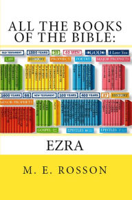 Title: All the Books of the Bible: Ezra, Author: M. E. Rosson