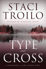Title: Type and Cross, Author: Staci Troilo