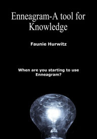 Title: Enneagram-A tool for Knowledge, Author: Faunie Hurwitz