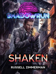 Title: Shadowrun: Shaken, Author: Russell Zimmerman