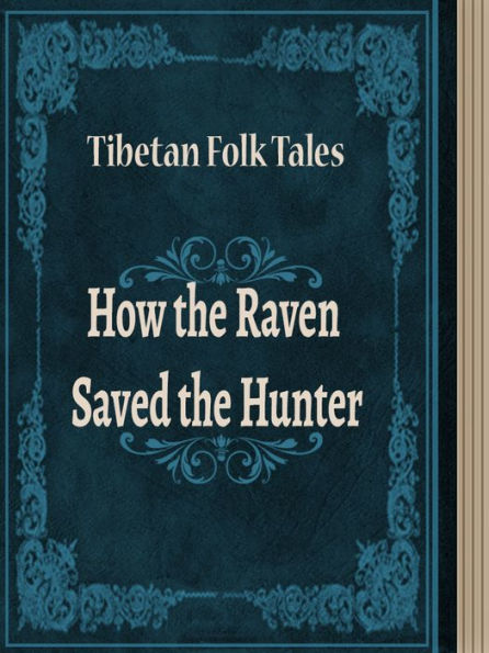 How the Raven Saved the Hunter