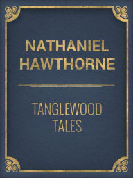 Tanglewood Tales