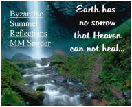 Title: Byzantine Summer Reflections, Author: MARGO SNYDER