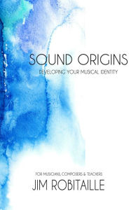 Title: Sound Origins, Author: Jim Robitaille