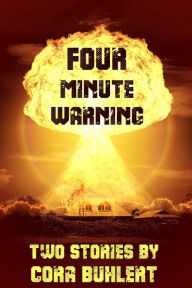 Title: Four Minute Warning, Author: Cora Buhlert