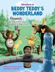 Title: Adventures in Beddy Teddy's Wonderland Presents:, Author: Lorraine Cochran