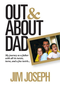 Title: Out & About Dad, Author: Jim Joseph