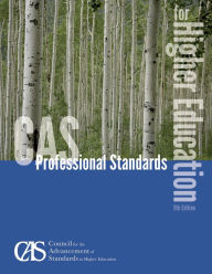 Title: CAS Professional Standards for Higher Education, Author: Council for the Advancement of Standards in Higher Education