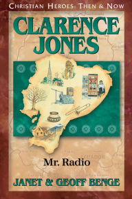Title: Clarence Jones: Mr. Radio, Author: Janet Benge