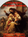 Little Poems For Little Children: A Children's Poetry Classic Composed By Valeria J. Campbell. AAA+++