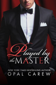 Title: Played By The Master, Author: Opal Carew