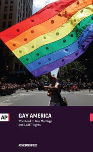 Title: Gay America - The Road to Gay Marriage and LGBT Rights, Author: Associated Press
