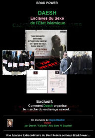 Title: DAESH: Esclaves du Sexe de l'Etat Islamique, Author: BRAD POWER