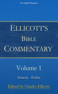 Title: Ellicott Commentary Volume 1, Author: Charles Ellicott