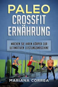 Title: Paleo Crossfit Ernahrung, Author: Mariana Correa