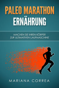 Title: Paleo Marathon Ernahrung, Author: Mariana Correa