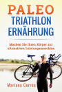 Paleo Triathlon Ernahrung