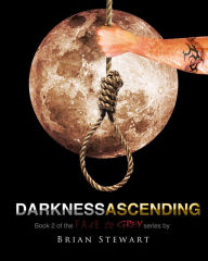 Title: Darkness Ascending, Author: Brian Stewart