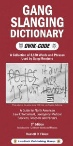 Title: Gang Slanging Dictionary, Author: Russell D. Flores