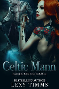 Title: Celtic Mann, Author: Lexy Timms