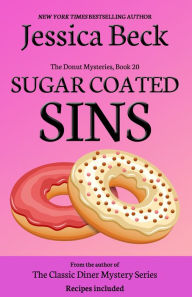 Title: Sugar Coated Sins (Donut Shop Mystery Series #20), Author: Jessica Beck