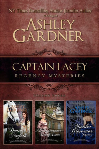 Captain Lacey Regency Mysteries Volume 3