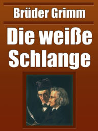 Title: Die weie Schlange, Author: Brothers Grimm