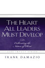 The Heart All Leaders Must Develop