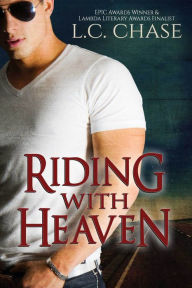 Title: Riding With Heaven, Author: L.C. Chase