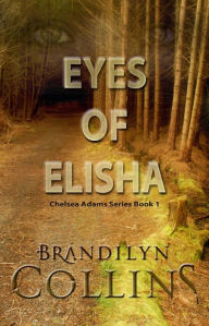 Title: Eyes Of Elisha, Author: Brandilyn Collins