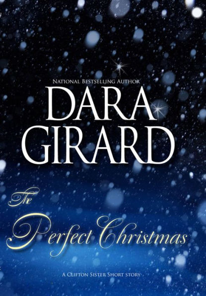 The Perfect Christmas (A Clifton Sister Short Story)