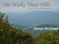 Title: She Walks These Hills, Author: Sharyn McCrumb