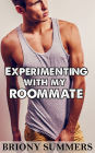 Experimenting with my Roommate (M/M First Time Gay)