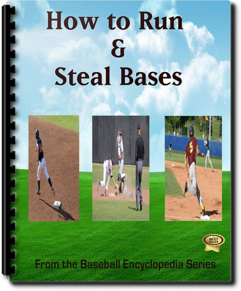 How to Steal & Run the Bases