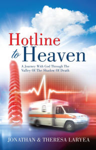 Title: Hotline to Heaven, Author: JONATHAN AND THERESA LARYEA