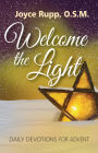Welcome the Light: Daily Devotions for Advent